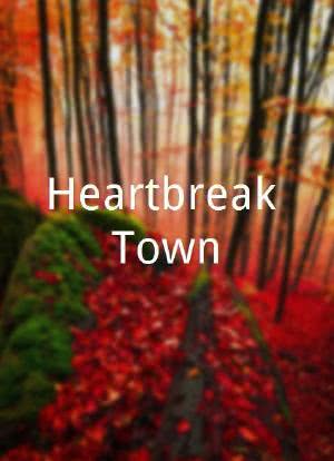 Heartbreak Town海报封面图