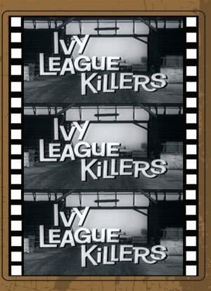 Ivy League Killers海报封面图