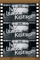 Walter Balay Ivy League Killers