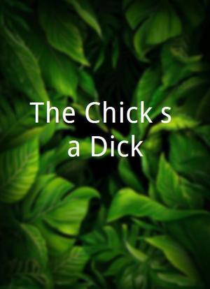 The Chick's a Dick海报封面图