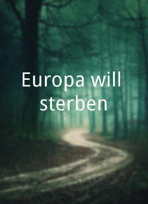 Europa will sterben海报封面图