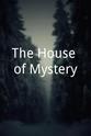 Gayne Whitman The House of Mystery
