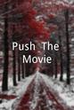 Greg Sachs Push: The Movie