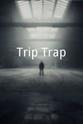 Iris Jones Trip Trap
