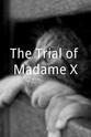 Eddie Leslie The Trial of Madame X