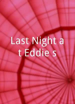 Last Night at Eddie's海报封面图