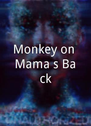 Monkey on Mama's Back海报封面图