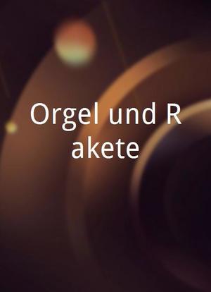 Orgel und Rakete海报封面图
