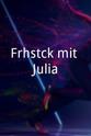 Jochen Weber-Unger Frühstück mit Julia