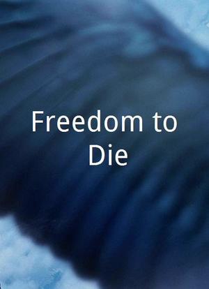Freedom to Die海报封面图