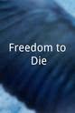 James Neylin Freedom to Die