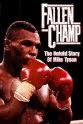 Tracy Trey Travis Fallen Champ: The Untold Story of Mike Tyson