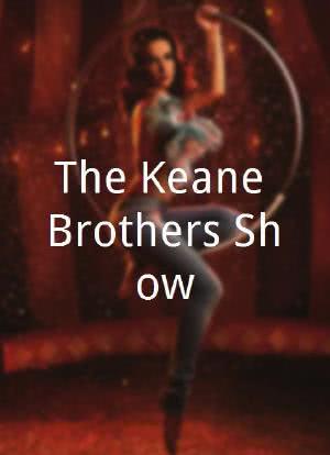 The Keane Brothers Show海报封面图