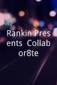 马特·帕尔默 Rankin Presents: Collabor8te