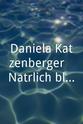 Jeannine Wilkerling Daniela Katzenberger - Natürlich blond