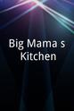 Matthew Carr Big Mama's Kitchen