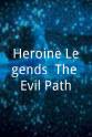 Kim LeBlanc-Hamilton Heroine Legends: The Evil Path