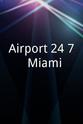 Lauren Stover Airport 24/7: Miami