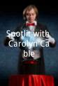卡罗琳·奇奥迪妮·凯布尔 Spotlit with Carolyn Cable