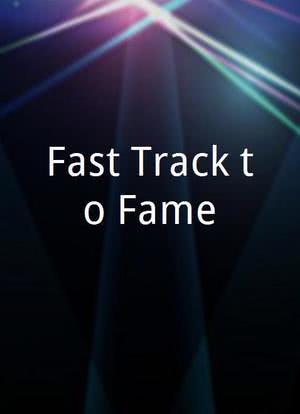 Fast Track to Fame海报封面图