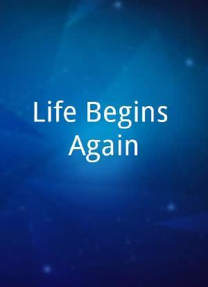 Life Begins Again海报封面图