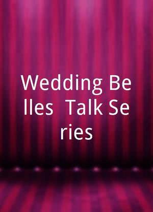 Wedding Belles: Talk Series海报封面图