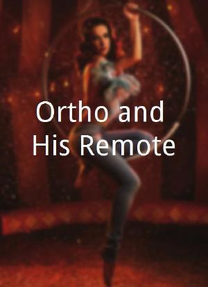 Ortho and His Remote海报封面图