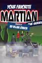 Shawn Shultz Your Favorite Martian: The Series