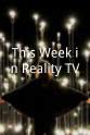 Fred Palascak This Week in Reality TV