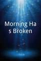 Rachel Retana Morning Has Broken