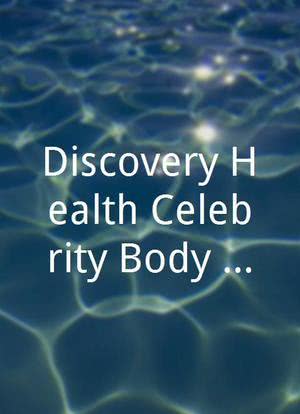 Discovery Health Celebrity Body Challenge海报封面图