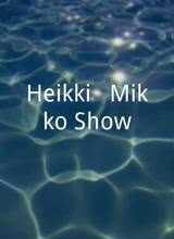 Heikki & Mikko Show