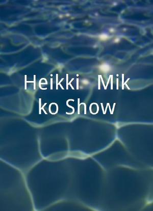 Heikki & Mikko Show海报封面图