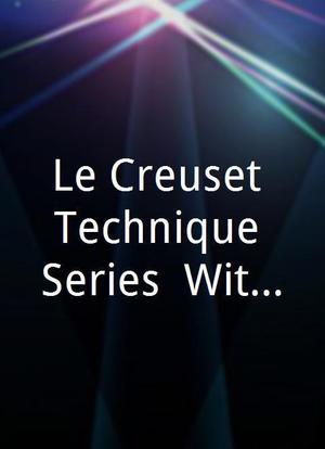 Le Creuset Technique Series: With Michael Ruhlman海报封面图