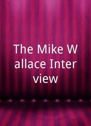 The Mike Wallace Interview海报封面图