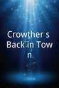Arthur Worsley Crowther's Back in Town