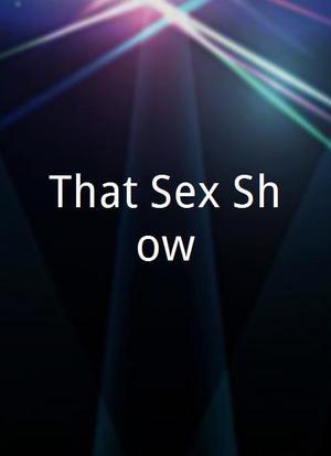 That Sex Show海报封面图