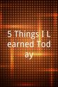 K. Lorrel Manning 5 Things I Learned Today