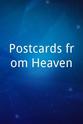 Jason A. Schmidt Postcards from Heaven