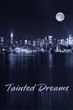 Walt Willey Tainted Dreams