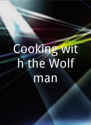 Cooking with the Wolfman海报封面图