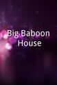 Jon Kroll Big Baboon House