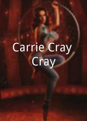 Carrie Cray Cray海报封面图