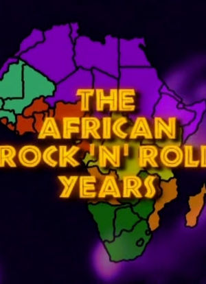 The African Rock `n` Roll Years海报封面图