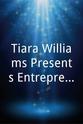 特伦斯 Tiara Williams Presents Entrepreneu(Reel)