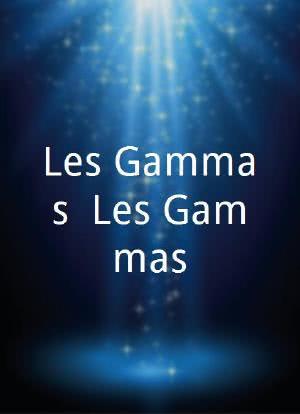 Les Gammas! Les Gammas!海报封面图