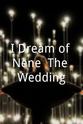 Tanner Richie I Dream of Nene: The Wedding