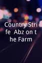 Abs Breen Country Strife: Abz on the Farm