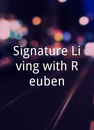 Signature Living with Reuben海报封面图