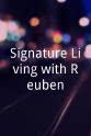 Reuben Riffel Signature Living with Reuben